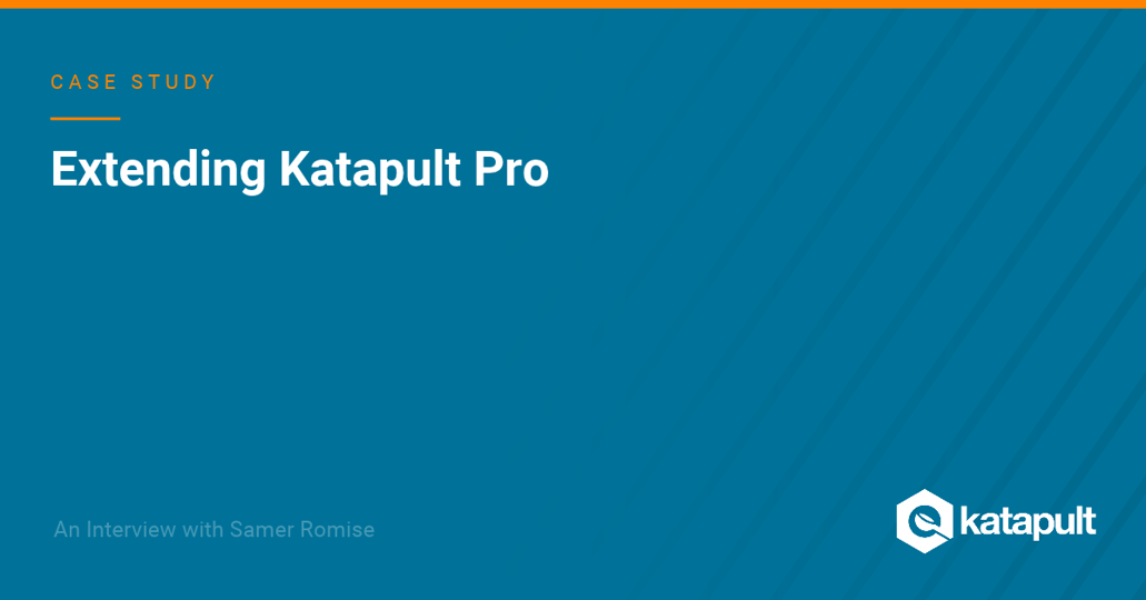 Extending Katapult Pro: An Interview With Samer Romise