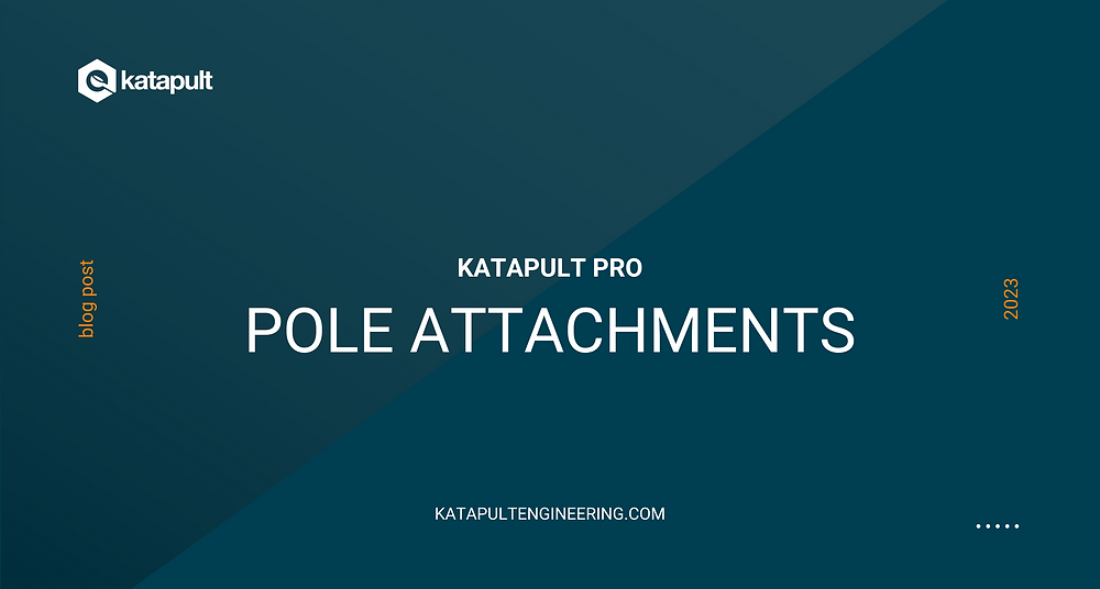 Katapult Pro Pole Attachments