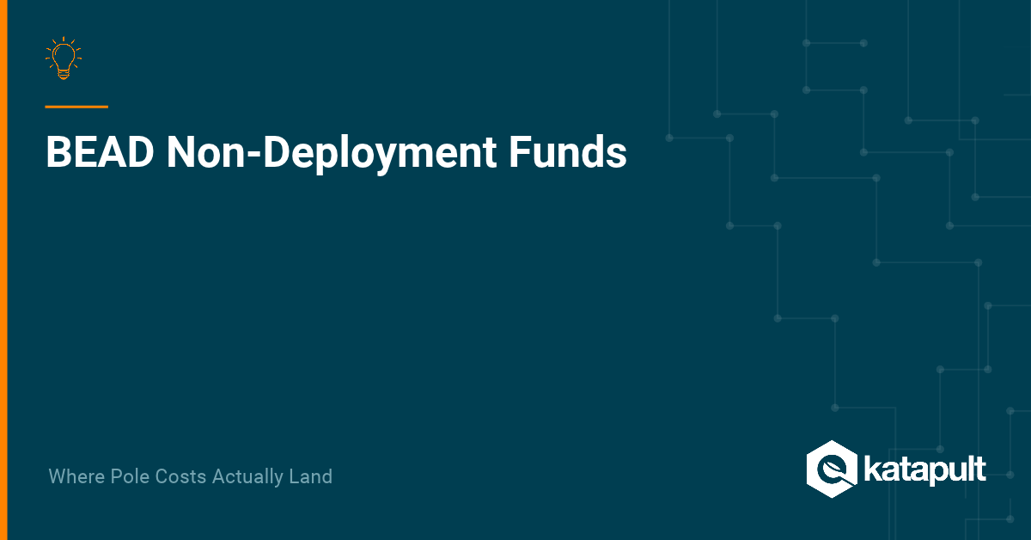Why BEAD Non-Deployment Funds Won't Cover Your Pole Replacements