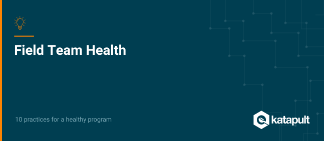 Field Team Health: 10 Practices for Building Stronger Field Operations